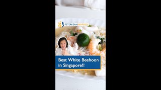 Best White Beehoon in Singapore | 新加坡必吃白米粉