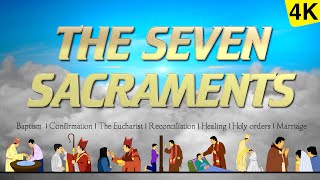 THE SEVEN SACRAMENTS | THE 7 SACRAMENTS | 4K VIDEO