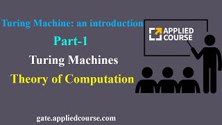 Turing Machine: an introduction | Turing Machines | Part-1 | Theory of Computation & Compiler Design