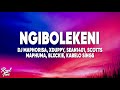 DJ Maphorisa, XDuppy, Sean1401 - Ngibolekeni (Lyrics) ft. Leemckrazy,Scotts Maphuma,Blxckie,Pcee