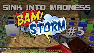 Quests und BAM! Storm - Minecraft Sink into Madness #5