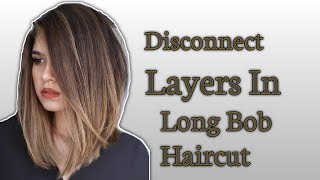 Disconnected Long Bob with Layer Cut| How to cut Layers in Long Bob @ARichHairCraft