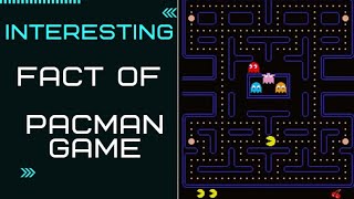 Facts about Pacman Game #shorts