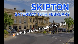 A Mega Pub Crawl Around Skipton (North Yorkshire)