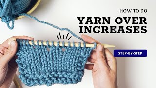 Learn to Knit Yarn Overs: A Beginner's Step-by-Step Tutorial