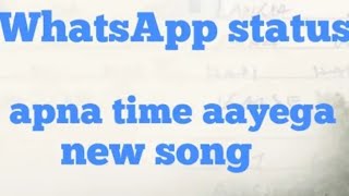 💖💖Apna time aayega whatsapp status video||gully boy song||ranvir sing new song status 2019💖💖
