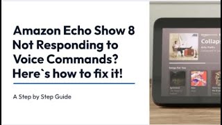 Amazon Echo Show 8 Not Responding to Voice Commands? Here`s the Easy Fix!