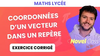 COORDONNÉES D'UN VECTEUR - Cours complet - Maths 2nde, 1ère et Terminale