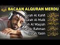 MUROTTAL MERDU Pengantar Tidur AL KAHFI, AL MULK, AR RAHMAN, YASIN, AL WAQIAH | Alaa Aqel