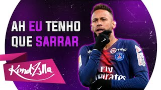 Neymar Jr  ● Ah Eu Tenho Que Sarrar - XXXTENTACION (Funk Remix)