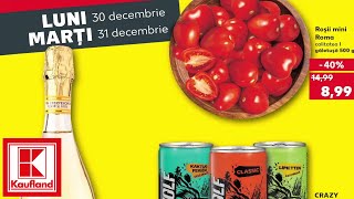 OFERTA KAUFLAND 30 31 DECEMBRIE 2024/LUNI SI MARTI LA KAUFLAND CATALOG KAUFLAND 02 IANUARIE 2025