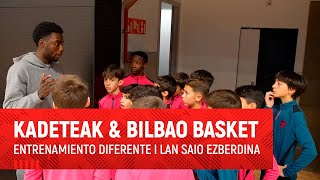 Kadeteak \u0026 Bilbao Basket I Un entrenamiento diferente