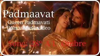 Padmaavat | song & dance remix | Deepika Padukone | Ranveer Singh | Shahid Kapoor 🎧 28º Á L´ Ombre