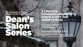 A Creative Conversation with Robyn Schiff and Kenneth Moss