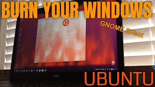 BURN Your Windows With Style! | Ubuntu GNOME Extension \