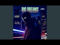 Big Dreams