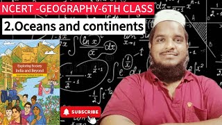 Oceans and continents |geography |NCERT |6TH CALSS |LEC-03