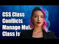 CSS Class Conflicts: How to Manage Multiple Classes for the Same Property