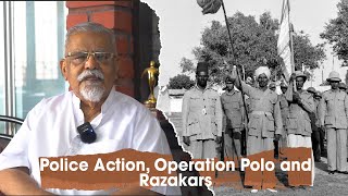 Captain Pandu Ranga Reddy talks about Police Action/Operation Polo and Razakars