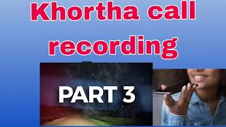 Khortha call record 2024 Jharkhand part 3