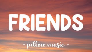 Friends - Marshmello & Anne-Marie (Lyrics) 🎵
