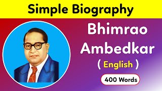 [ 400 Words ] Biography of Dr. Bhimrao Ambedkar in English | Biography of Ambedkar