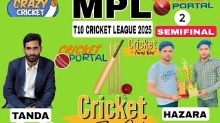 T10 SAMIFAINAL HAZARA VS TANDA BHENEDA LIVE MATCH HIGHLIGHTS MPL #bowler  #sachinmalik #viralvideo