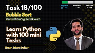 Bubble Sort in Python using Nested For Loops | Task 18/100 - Learn Python programming with 100 tasks