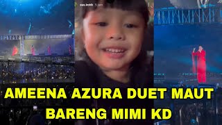 AMEENA AZURA DUET MAUT KONSER MIMI KD SEMALAM