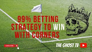 99% Betting Strategy to WIN with Corners