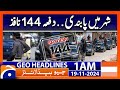 Section 144 in Karachi | Geo News 1 AM Headlines (19 Nov 2024)