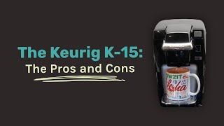 Keurig K-15 Single Cup Coffee Maker Review: WATCH before purchasing.