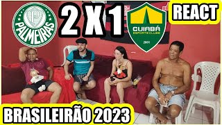 Reações Dos Flamenguistas PALMEIRAS 2X1 CUIABÁ BRASILEIRÃO 2023 REACT