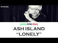 [HAN/ROM/ENG] ASH ISLAND - LONELY LYRICS