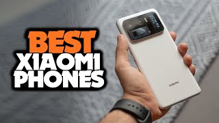 TOP 6: Best Xiaomi Phones For 2022