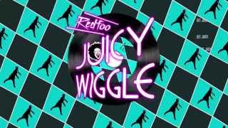 Redfoo - Juicy Wiggle (Lyric and Dance)