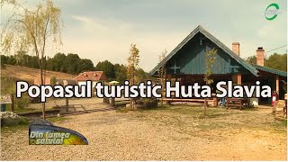 Popasul turistic Huta Slavia, locul de suflet al slovacilor din România