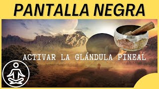 🌠 Activar la glandula pineal con Cuencos Tibetanos | PANTALLA NEGRA 💤|❤️(Activar glandula pineal)