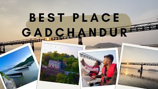 Gadchandur Best Place |  Amalnala Dam | Manikgad fort | Boating Ride | 2025