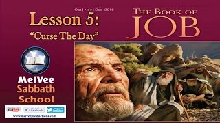 MelVee Sabbath School || Q4 2016 2016 Ln 5 || Curse The Day