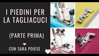 I piedini per la tagliacuci (prima parte)