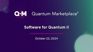 Quantum Marketplace® - Software for Quantum II