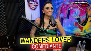 #193 Wanders Lover | Comediante.