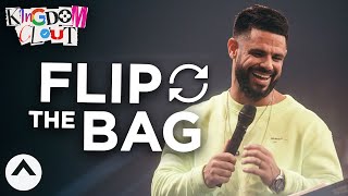 Flip The Bag | Kingdom Clout Part 4 | Pastor Steven Furtick | Elevation Church