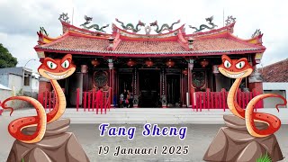 Fang Sheng 19 Januari 2025