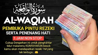 KUN FAYAKUN LUNAS🤲 Murottal Alquran merdu Surah Al-Waqiah Penarik rezeki