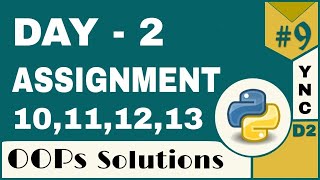 Infytq Object Oriented Programming Using Python | Day 2 Assignments 10,11,12,13 | YouthNationCoders
