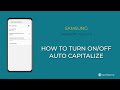 How to Turn On/Off Auto capitalize - Samsung [Android 11 - One UI 3]