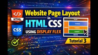 How to create Website Page Layout in HTML CSS | using display flex- Web Layout Design Tutorial 3