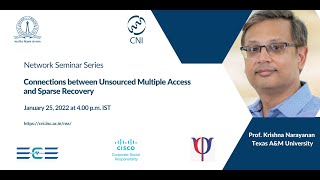 Connections between Unsourced Multiple Access and Sparse Recovery  | Prof. Krishna Narayanan